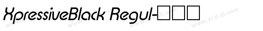 XpressiveBlack Regul字体转换